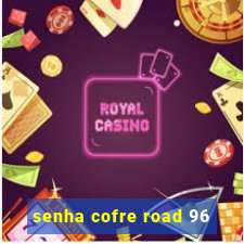 senha cofre road 96